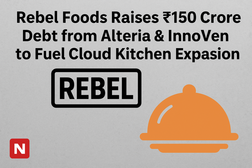 rebel foods raises 150 crore